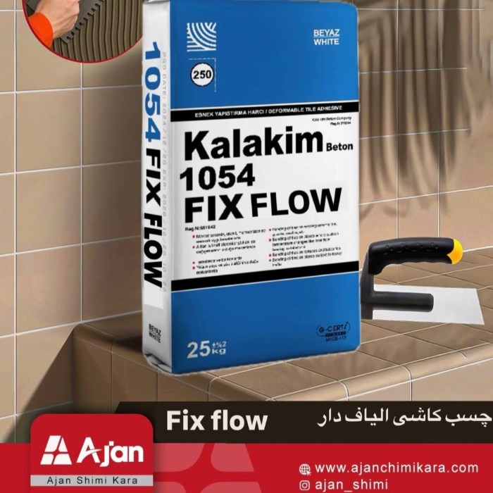 چسب کاشی الیاف دار فیکس فلو کالاکیم، چسب مقاوم برای نصب کاشی